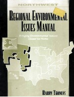 REGIONAL ENVIRONMENTAL ISSUES MANUAL:BRINGING ENVIRONMENTAL ISSUES CLOSER TO HOME