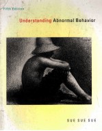 UNDERSTANDING ABNORMAL BEHAVIOR FIFTH EDITION