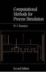 COMPUTATIONAL METHODS FOR PROCESS SIMULATION