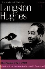 THE COLLECTED WORKS OF LANGSTON HUGHES VOLUME 1 THE POEMS:1921-1940