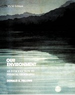 OUR ENVIRONMENT:AN INTRODUCTION TO PHYSICAL GEOGRAPHY THIRD EDITION