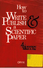 HOW TO WRITE PUBLISH & A SCIENTIFIC PAPER 4TH EDITION