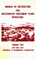 MANUAL OF INSTRUCTION FOR WASTEWATER TREATMENT PLANT OPERATORS