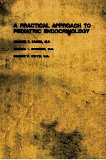 A PRACTICAL APPROACH TO PEDIATRIC ENDOCRINOLOGY