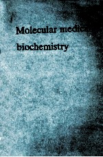 MOLECULAR MEDICAL BIOCHEMISTRY