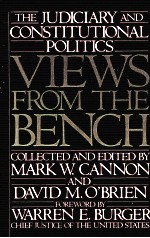 VIEWS FROM THE BENCH:THE JUDICIARY AND CONSTITUTIONAL POLITICS