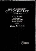 CASES AND MATERIALS ON OIL AND GAS LAW SECOND EDITION