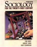 SOCIOLOGY FOR THE TWENTY-FIRST CENTURY SECOND EDITION