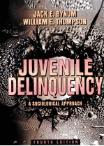 JUVENILE DELINQUENCY:A SOCIOLOGICAL APPROACH FOURTH EDITION