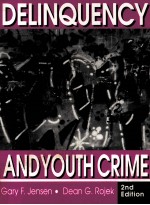 DELINQUENCY AND YOUTH CRIME SECOND EDITION