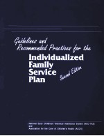 GUIDELINES AND RECOMMENDED PRACTICES FOR THE INDIVIDUALIZED FAMILY SERVICE PLAN SECOND EDITION