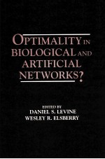 OPTIMALITY IN BIOLOGICAL AND ARTIFICIAL NETWORKS?