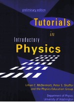 TUTORIALS IN INTRODUCTORY PHYSICS PRELIMINARY EDITION