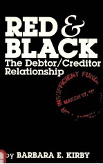 RED AND BLACK THE DEBTOR/CREDITOR RELATIONSHIP