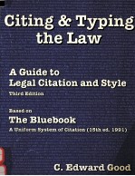 CITING & TYPING THE LAW A GUIDE TO LEGAL CITATION & STYLE THIRD EDITION