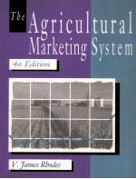 THE AGRICULTURAL MARKETING SYSTEM FOURTH EDITION