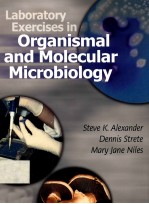 LABORATORY EXERCISES IN ORGANISMAL AND MOLECULAR MICROBIOLOGY