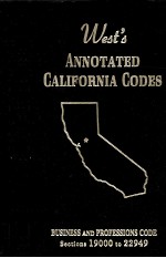 WEST'S ANNOTATED CALIFORNIA CODES BUSINESS AND PROFESSIONS CODE SECTIONS 19000 TO 22949