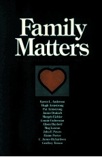 FAMILY MATTERS:SOCIOLOGY AND CONTEMPORARY CANADIAN FAMILIES