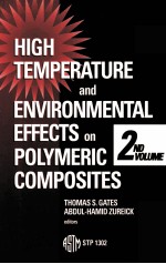 HIGH TEMPERATURE AND ENVIRONMENTAL EFFECTS ON POLYMERIC COMPOSITES:2ND VOLUME