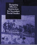 DESIGNING EFFECTIVE INSTRUCTION FOR SECONDARY SOCIAL STUDIES SECOND EDITION