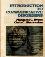 INTRODUCTION TO COMMUNICATIVE DISORDERS