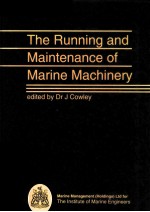 THE RUNNING AND MAINTENANCE OF MARINE MACHINERY