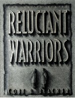 RELUCTANT WARRIORS:THE UNITED STATES