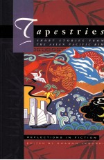 TAPESTRIES:SHORT STORIES FROM THE ASIAN PACIFIC RIM