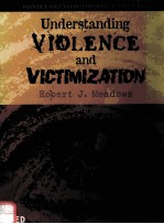 UNDERSTANDING VIOLENCE AND VICTIMIZATION