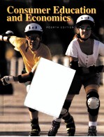 CONSUMER EDUCATION AND ECONOMICS FOURTH EDITION