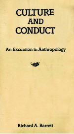 Culture and conduct : an excursion in anthropology