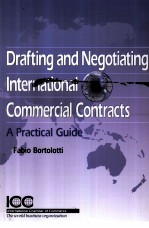 DRAFTING AND NEGOTIATING INTERNATIONAL COMMERCIAL CONTRACTS A PRACTICAL GUIDE