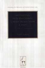 MEDIATING INTERNATIONAL CHILD ABDUCTION CASES THE HAGUE CONVENTION