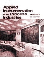 APPLIED INSTRUMENTATION IN THE PROCESS INDUSTRIES VOLUME 1 A SURVEY