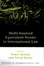 MULTI-SOURCED EQUIVALENT NORMS IN INTERNATIONAL LAW