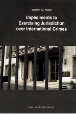 IMPEDIMENTS TO EXERCISING JURISDICTION OVER INTERNATIONAL CRIMES