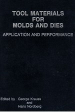 TOOL MATERIALS FOR MOLDS AND DIES APPLICATION AND PERFORMANCE