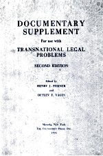 DOCUMENTARY SUPPLEMENT FOR USE WITH TRANSNATIONAL LEGAL PROBLEMS SECOND EDITION