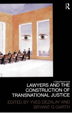 LAWYERS AND THE CONSTRUCTION OF TRANSNATIONAL JUSTICE