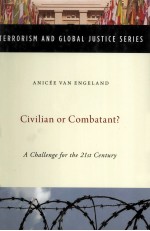 CIVILIAN OR COMBATANT？ A CHALLENGE FOR THE TWENTY-FIRST CENTURY