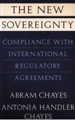 THE NEW SOVEREIGNTY COMPLIANCE WITH INTERNATIONAL REGULATORY AGREEMENTS