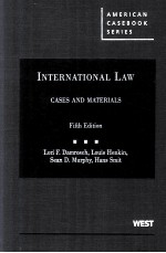 INTERNATIONAL LAW CASES AND MATERIALS FIFTH EDITION