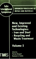 SOHN INTERNATIONAL SYMPOSIUM ADVANCED PROCESSING OF METALS AND MATERIALS VOLUME 5 NEW