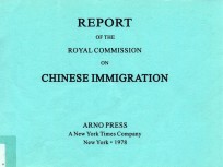 REPORT OF THE ROYAL COMMISSION ON CHINESE IMMIGRATION