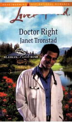 DOCTOR RIGHT JANET TRONSTAD