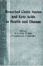 BRANCHED CHAIN AMINO AND KETO ACIDS IN HEALTH AND DISEASE