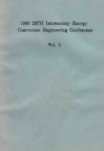 PROCEDDINGS OF THE 25TH INTERSOCIETY ENERGY CONVERSION ENGINEERING CONFERENCE VOLUME 5