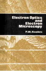 ELECTRON OPTICS AND ELECTRON MICROSCOPY