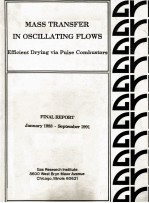 MASS TRANSFER IN OSCILLATING FLOWS EFFICIENT DRYING VIA PULSE COMBUSTORS